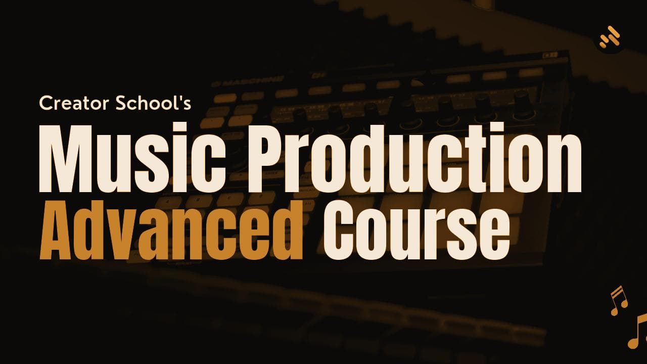 Advanced Music Production Course