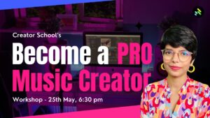 Learn Music Creation from Ananya